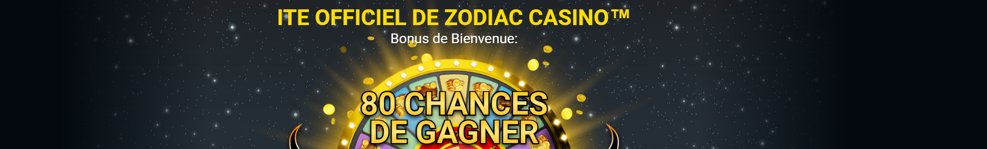 Zodiac Casino - 80 spins gratuits de gagner le bonus de bienvenue du Jackpot